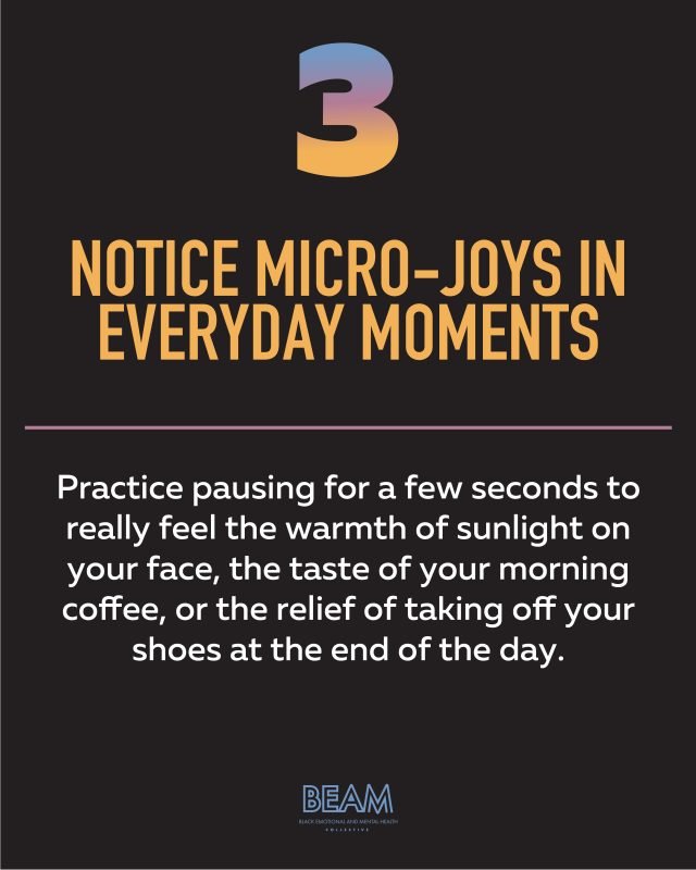 A graphic with the number 3 and the text: "Notice micro-joys in everyday moments" with advice to pause and savor simple pleasures like sunlight, coffee, or removing shoes. BEAM logo at bottom.