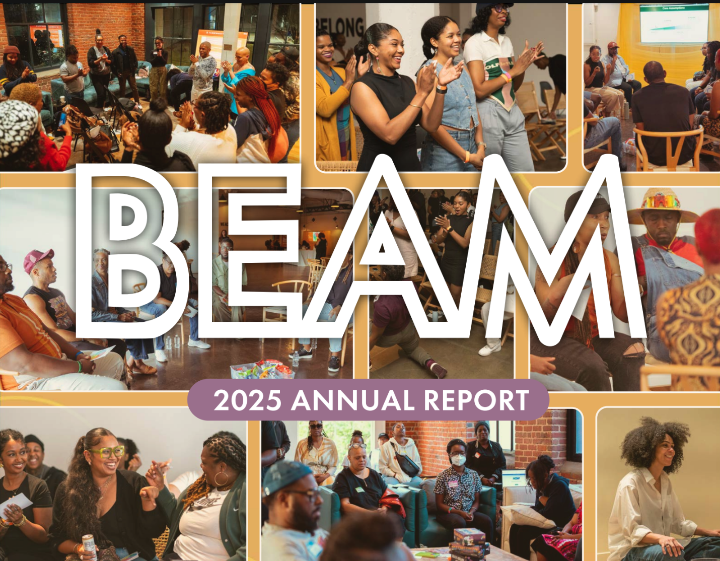 Collage of people attending group discussions and activities indoors, overlaid with the text "BEAM 2025 Annual Report.