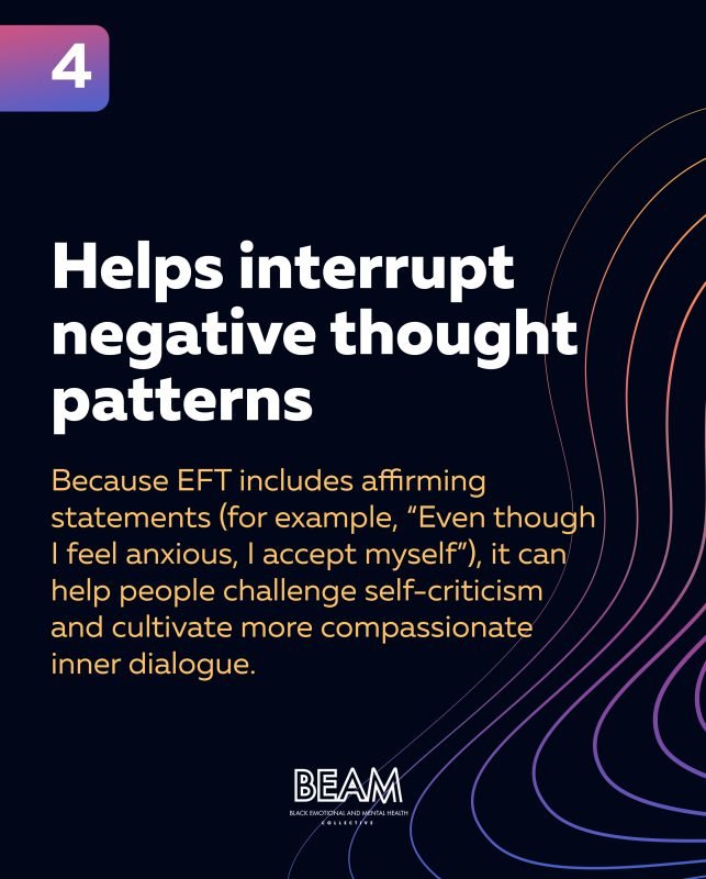 A graphic titled "Helps interrupt negative thought patterns" explains that EFT uses affirming statements to reduce self-criticism and promote compassionate self-talk.