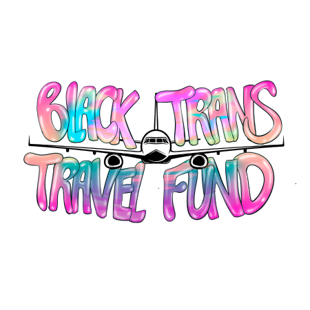 Text says "Black Trans Travel Fund" in colorful, gradient bubble letters over an illustration of an airplane, on a white background.
